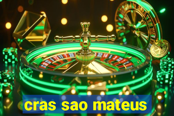 cras sao mateus